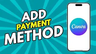 How To Add Payment Method To Canva (2024)