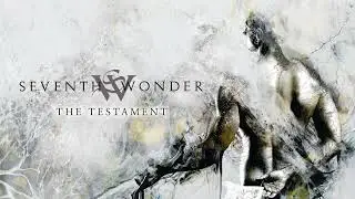 Seventh Wonder - The Testament - Official Full Album Stream