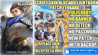 New | Script Skin Alucard Lightborn Striker Revamp No Password | Full Effect Voice | New Patch