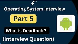 Operating System Interview Questions | Part 5 | Explained in Hindi |