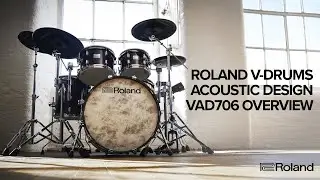 Overview of Roland V-Drums Acoustic Design VAD706 Electronic Drum Kit