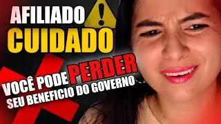 Quem Trabalha Como Afiliado Perde Benefícios Do Governo? Será??? CUIDADO!!!!