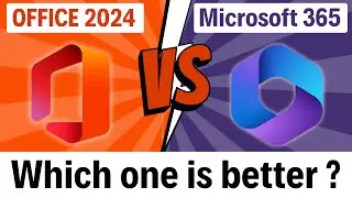 Office 2024 vs Microsoft 365 | Which one is better ?