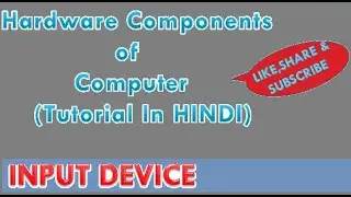 What is INPUT DEVICES|Types of input device| Hardware Component of computer