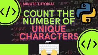 Count the number of unique characters in a string in Python 