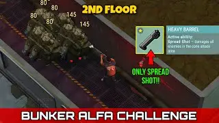 CLEARING BUNKER ALFA 2ND FLOOR USING ONLY [SPREAD SHOT ACTIVE SKILL] | Last Day on Earth: Survival