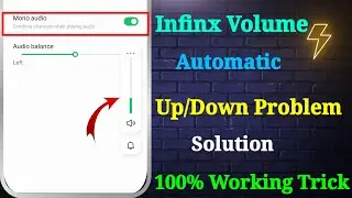 Infinix Volume Automatically Goes Down | Infinix Volume Automatically Goes Up And Down Problem