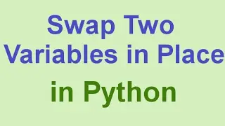 Python Tips & Tricks: Swap Two Variables in Place