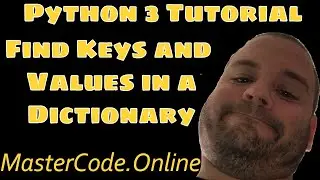 How To Find Keys and Values in a Python 3 Dictionary