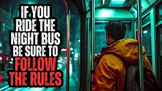 If You're on the Last Bus of the Night, There are Some Rules on How to Survive