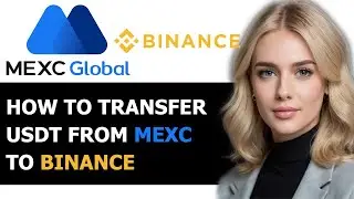 How to Transfer USDT from MEXC to Binance 2024! (FULL GUIDE)