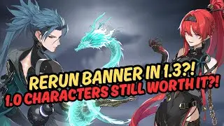 Rerun Banner Already In 1.3?! Value Of 1.0 Characters & 1.3 Priority!! | Wuthering Waves