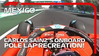Carlos Sainz's Pole Lap Recreation | 2024 Mexico City Grand Prix | F1