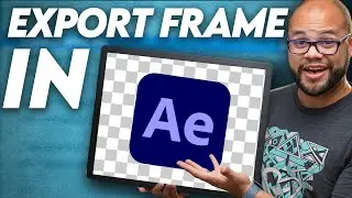 How To Export a Screenshot Still Image Frame In After Effects