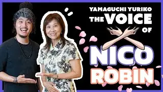 Yamaguchi Yuriko Interview - The Voice of Nico Robin