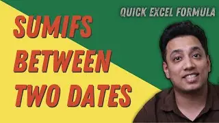 Sum Values Between Two Dates \ Quick Formula \ Learn Excel