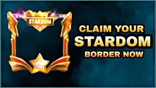 HOW TO GET STARDOM AVATAR BORDER IN MOBILE LEGENDS