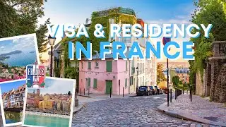 Visa and Residency in France