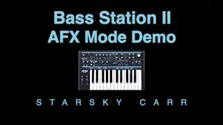 Novation Bass Station AFX Mode Demo and Tutorial