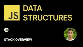 JavaScript Data Structures - 6 - Stack Overview