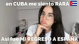 Regreso Definitivo a España 🇪🇸. Cosas de España a las que me tengo que acostumbrar…