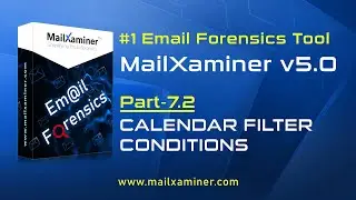 MailXaminer | Advanced Calendar Filter Conditions | Part - 7.2