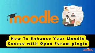 Moodle teachers - How to enhance the Forum Discussions in Moodle? 