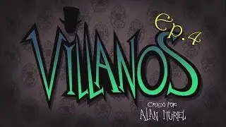 Villanos (ep.4)(русская озвучка)