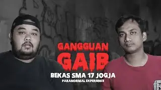 Paranormal Experience :  Gangguan Gaib di  Bangunan Belanda Angker Bekas SMA 17  di Jogja