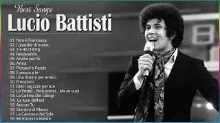 20 Migliori Canzoni di Lucio Battisti - Lucio Battisti Migliori Successi  Lucio Battisti Canzoni