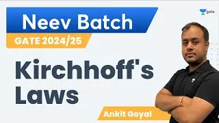 Kirchhoff's Laws | Neev Batch | Ankit Goyal