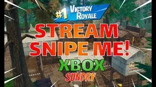 🔴 Come Stream Snipe Me | Xbox One | Fortnite LIVE Stream | 350 + Wins