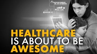 Healthcare is About to Be Awesome | ABUNDANCE