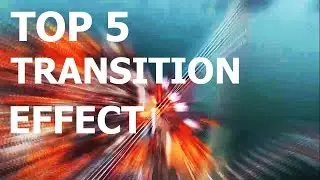 Top 5 Video Transition Effect in Filmora 9 - Filmora Tutorial