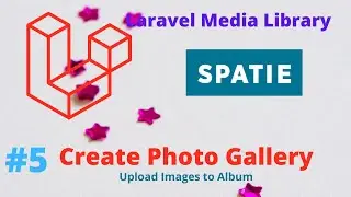 Spatie Laravel Media Library - Create Photo Gallery # Upload Images