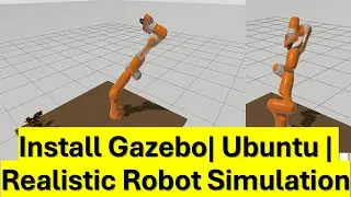 Install Gazebo in Ubuntu and Run Realistic Physics-Based Simulation of a Panda Robot in Real Time