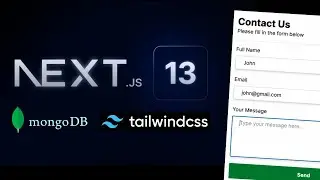 Build A Contact Us Page with Next.js 13, MongoDB, and Tailwind CSS