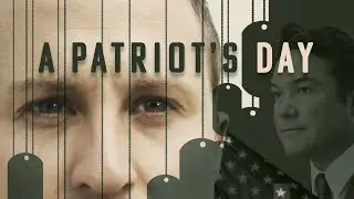 A Patriots Day | Military Drama Starring  Dean Cain (Gods Not Dead)