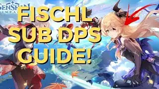 UPDATED FISCHL GUIDE! - How to Build Sub DPS Fischl | Genshin Impact 3.5