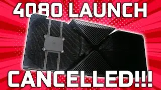 RTX 4080 Launch CANCELLED...