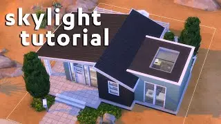 How To Create Skylights in The Sims 4 