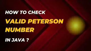 How to check valid Peterson Number in Java | Coding Skills