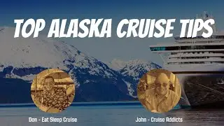 12 Expert Alaska Cruise Planning Tips and Advice for 2023