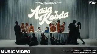 Sai Abhyankkar - Aasa Kooda (Music Video) | Thejo Bharathwaj | Preity Mukundhan | Sai Smriti