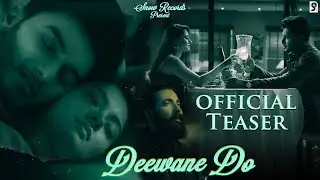 Deewane Do (Official Teaser) Saurabh Aka Musafir | Vikram Chauhan & Sasha Shetty | Snow Records
