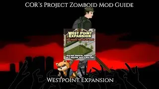 Project Zomboid Mod Guide Westpoint Expansion