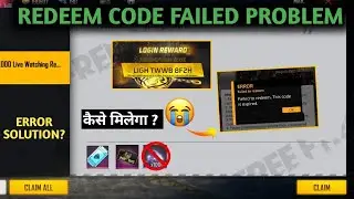 Free Fire Redeem Code Error 😭 | *Failed To Redeem