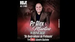 MEU DEUS QUE MENSAGEM FOI ESSA - QUEBRA O PROTOCOLO REAGE - DEUS É O MESMO Pr Alex Martins..