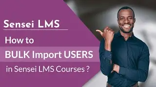 Bulk import students in Sensei LMS courses ?