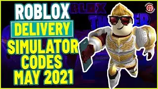 All New Delivery Simulator Roblox Codes (May 2021)